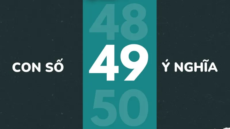 Bộ số nên ưu tiên khi đề về 49 hôm sau đánh con gì?